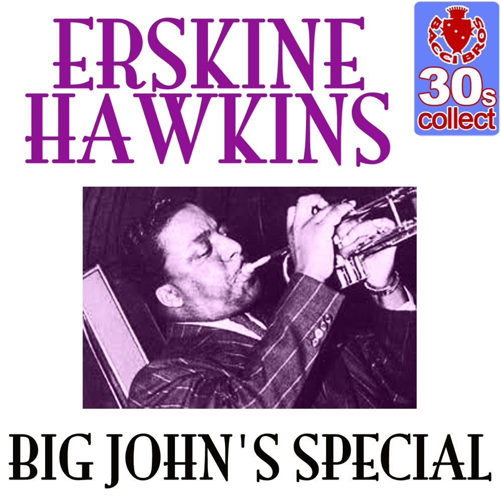 Обложка альбома «Big John's Special (Remastered) - Single» — Erskine Hawkins