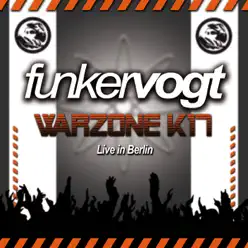 Warzone K17 (Live In Berlin) - Funker Vogt
