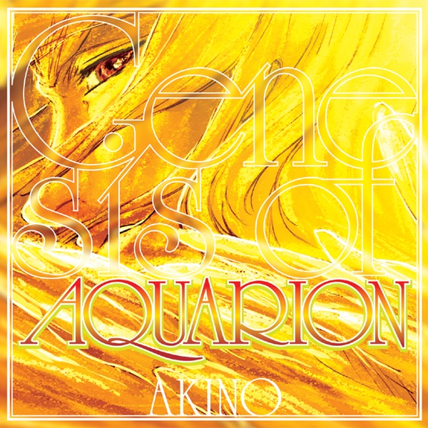 Обложка альбома «"Genesis of Aquarion" Opening Theme "Sousei No Aquarion" - Single» — AKINO