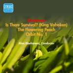 Hovhaness, A.: Flowering Peach (The) - Is There Survival - Orbit No. 1 (Hovhaness) (1955)