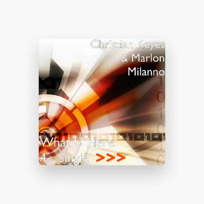 Listen to Christian Keyes & Marlon Milanno, watch music videos, read bio, see tour dates & more!