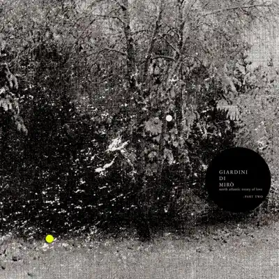 Listen to North Atlantic Treaty of Love, Pt. 2 - EP by Giardini di Mirò