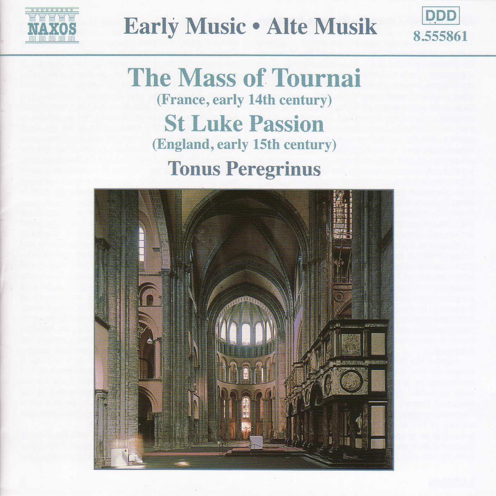 Обложка альбома «Mass of Tournai - St. Luke Passion» — Tonus Peregrinus & Antony Pitts