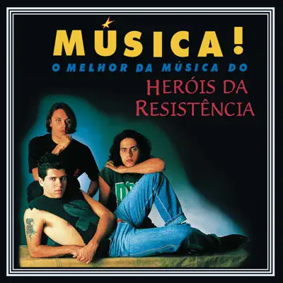 Música! - Heróis da Resistência