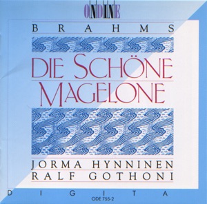 Brahms: Die Schone Magelone