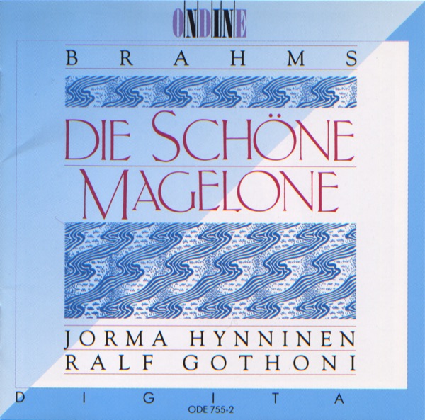 Brahms: Die Schone Magelone