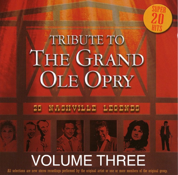 Tribute to the Grand Ole Opry, Vol. 3 (Re-Recorded Versions)