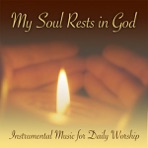 My Soul Rests in God
