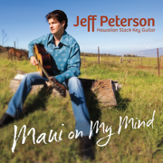 Maui On My Mind - Jeff Peterson