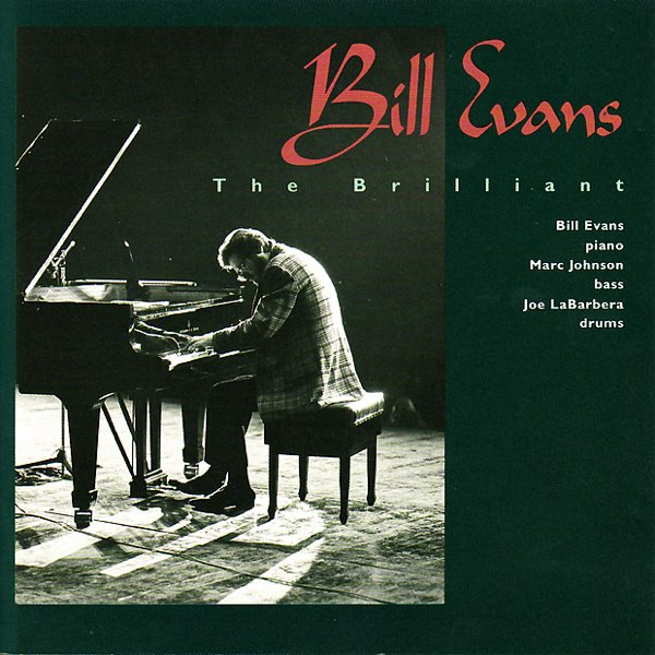 The Brilliant (Live in San Francisco 1980) - ビル・エヴァンスの