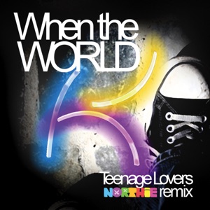 Teenage Lovers (Northie Remix)