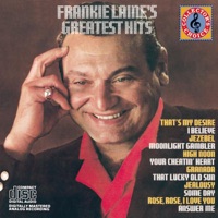 Frankie Laine - Rose, Rose, I Love You