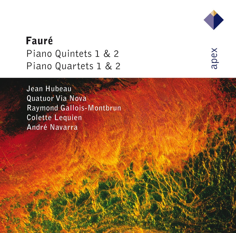 Обложка альбома «Fauré: Piano Quintets & Piano Quartets» — Jean Hubeau & Quatuor Via Nova