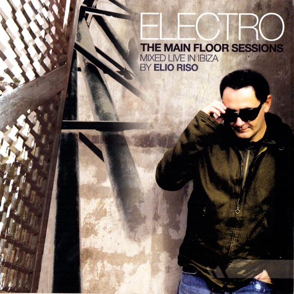 Electro - the Main Floor Sessions