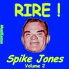 Spike Jones (Rire ! Vol. 2)