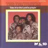  - TAKE IT TO THE LORD IN PRAYER