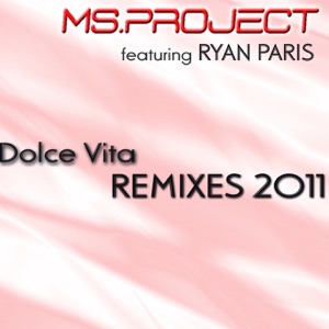 Dolce Vita (Remixes 2011) [feat. Ryan Paris] - EP
