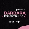 Essential 10: Barbara