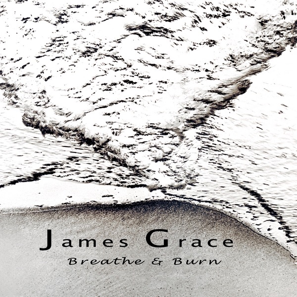 Обложка альбома «Breathe & Burn - EP» — James Grace