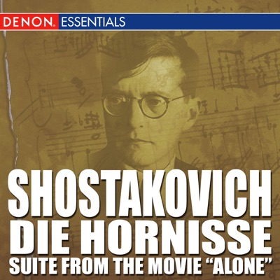 Shostakovich: Die Hornisse - Suite from the Film "Alone"