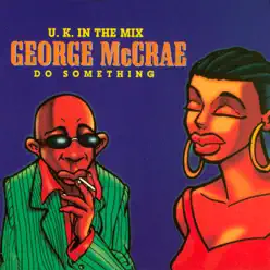 Do Something - EP - George McCrae Do Something - EP - George McCrae