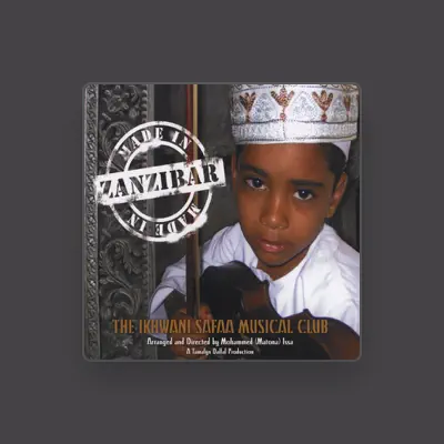 Listen to The Ikhwani Safaa Musical Club of Zanzibar, watch music videos, read bio, see tour dates & more!