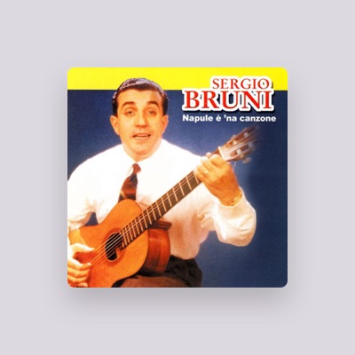 Listen to Sergio Bruni, watch music videos, read bio, see tour dates & more!