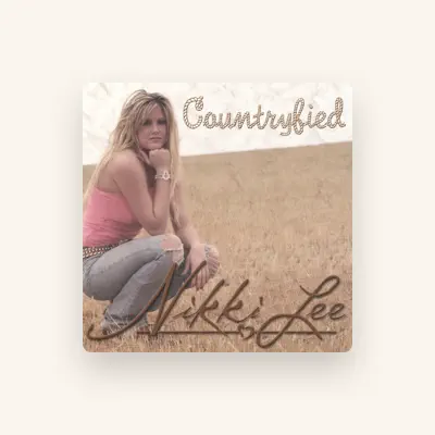 Listen to Nikki Lee, watch music videos, read bio, see tour dates & more!