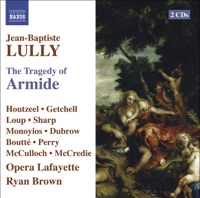 Lully: Armide (Opera Lafayette, 2007) - Opera Lafayette Chorus, Ryan Brown & Opera Lafayette Orchestra