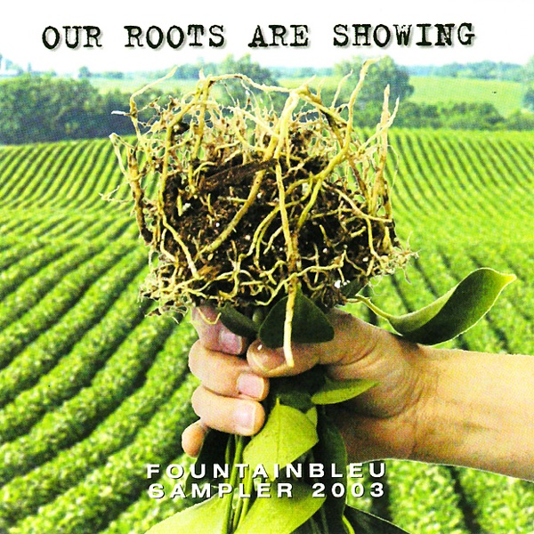 Our Roots Are Showing - Fountainbleu Sampler