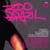 There Is Hope (feat. Rasmus Kellerman) - Zoo Brazil