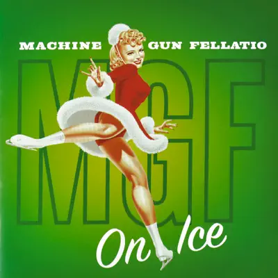 聆聽 Machine Gun Fellatio 的「On Ice」