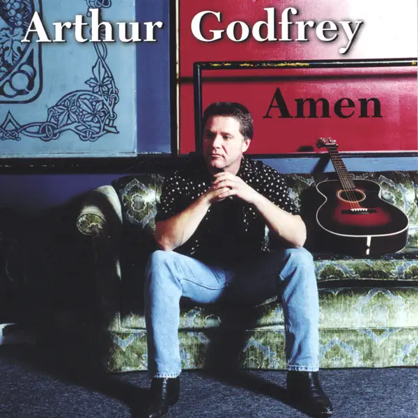 Amen — Arthur Godfrey