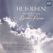 He Is Risen! - Favorite Hymns of the Easter Season - William Neil