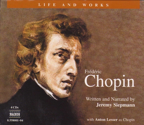 Chopin: Life and Works