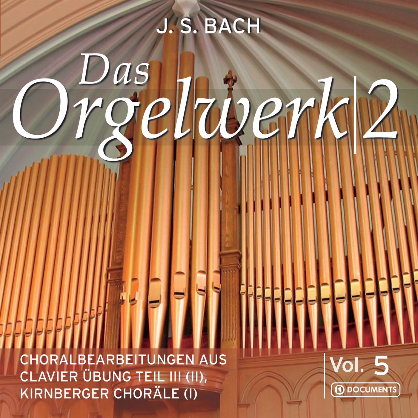 Bach: Organ Works, Vol. 5 (1977-1981)