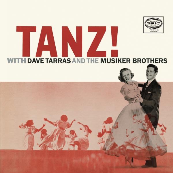 Обложка альбома «Tanz! With Dave Tarras and the Musiker Brothers» — Dave Tarras & Sam Musiker