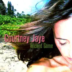 Wicked Game - Single - Courtney Jaye Wicked Game - Single - Courtney Jaye