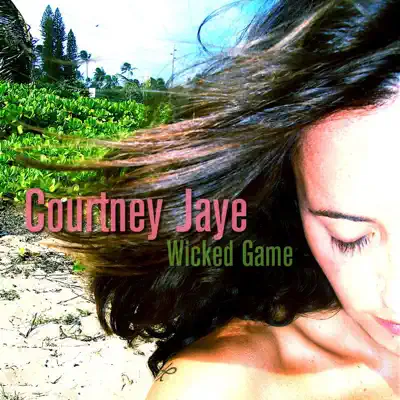 Wicked Game - Single - Courtney Jaye