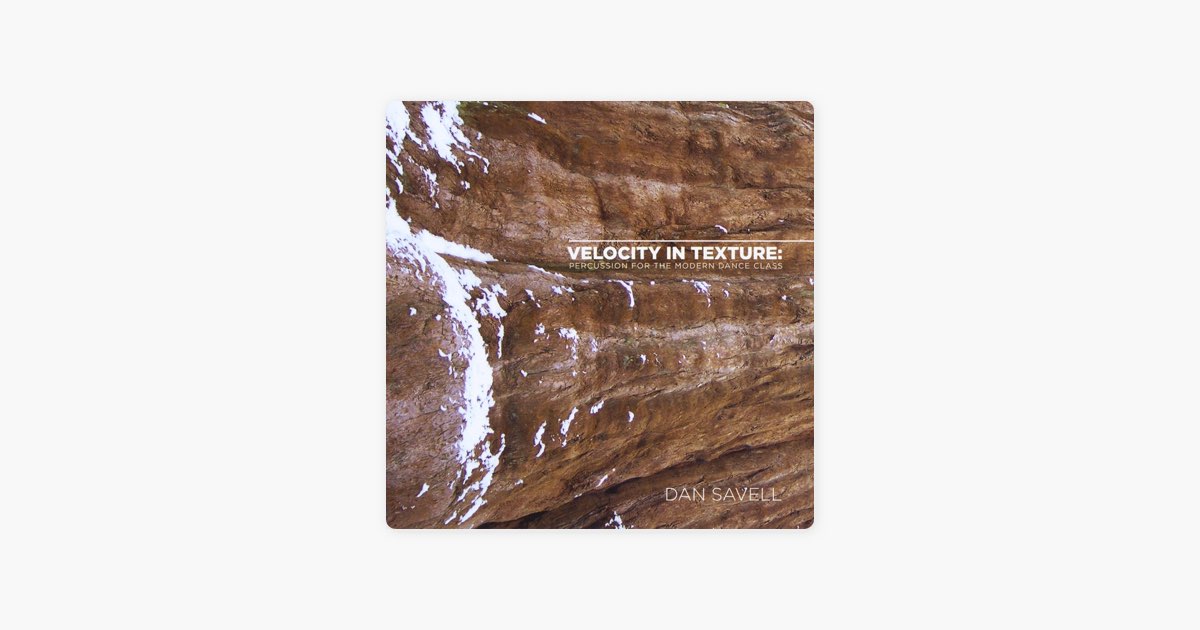 ‎Velocity in Texture: Percussion for the Modern Dance Class - Album by ...