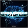 Out of My Mind (Remixes) - EP