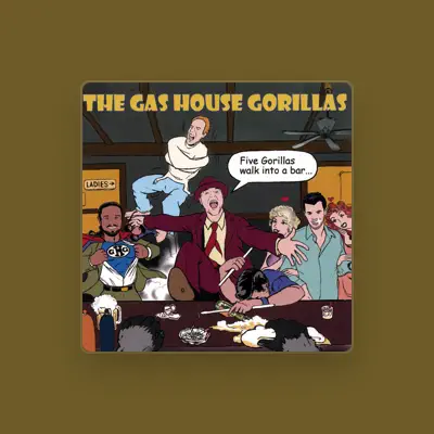 Listen to The Gas House Gorillas, watch music videos, read bio, see tour dates & more!