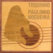 Toquinho & Paulinho Nogueira artwork