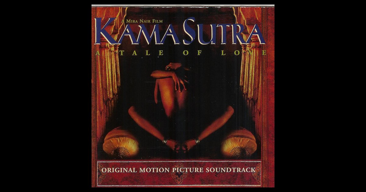 Kama Sutra: A Tale of Love - Album by Mychael Danna - Apple