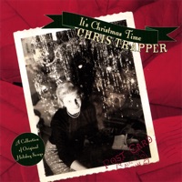 Chris Trapper - It's Christmas Time