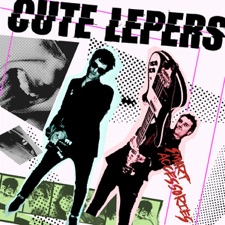 The Cute Lepers - You Don't Have To Belong To The Religious Right