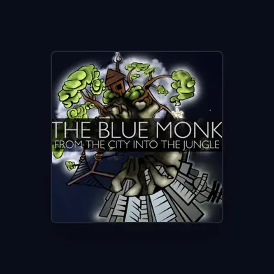 Listen to The Blue Monk, watch music videos, read bio, see tour dates & more!