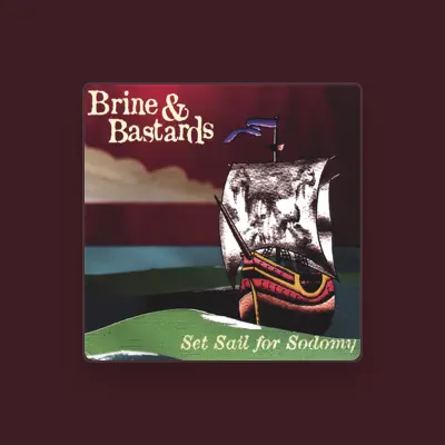Listen to Brine & Bastards, watch music videos, read bio, see tour dates & more!