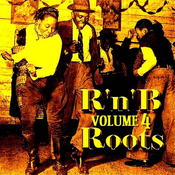 Roots Of R 'n' B Volume 4