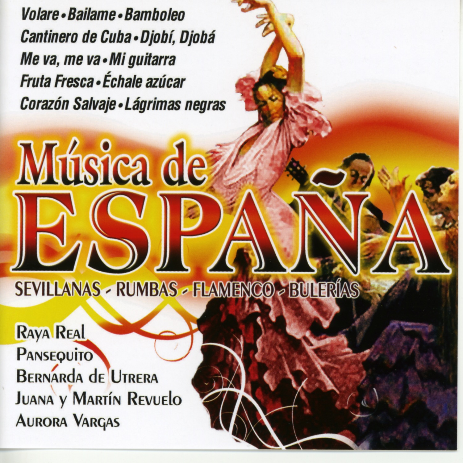 Música de España: Sevillanas - Rumbas - Flamenco - Bulerias